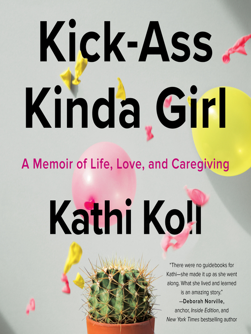 Title details for Kick-Ass Kinda Girl by Kathi Koll - Available